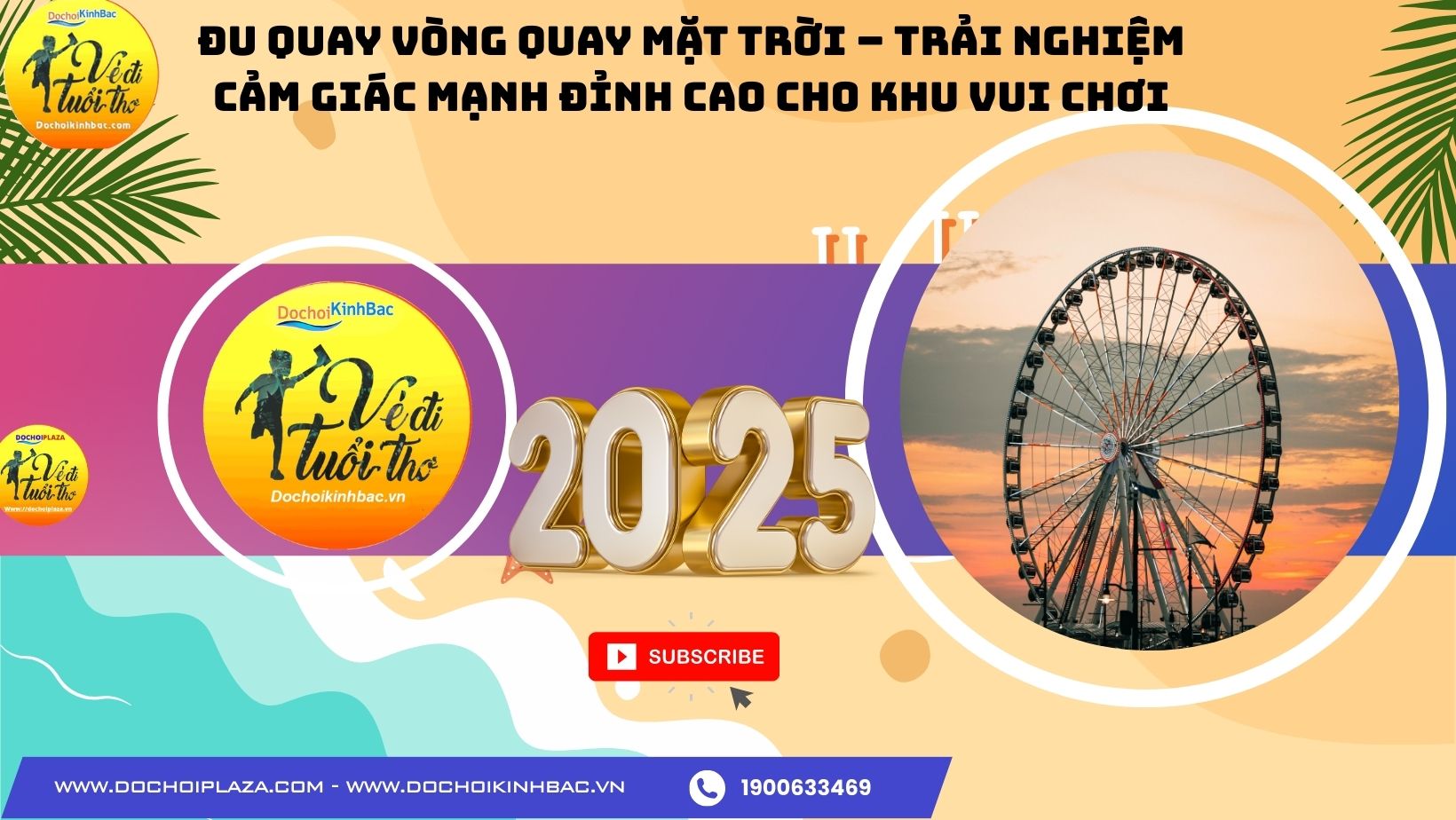 ĐU QUAY VÒNG QUAY MẶT TRỜI – TRẢI NGHIỆM CẢM GIÁC MẠNH ĐỈNH CAO CHO KHU VUI CHƠI