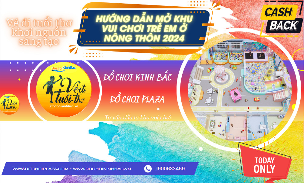 Hướng dẫn mở khu vui chơi trẻ em ở nông thôn 2024
