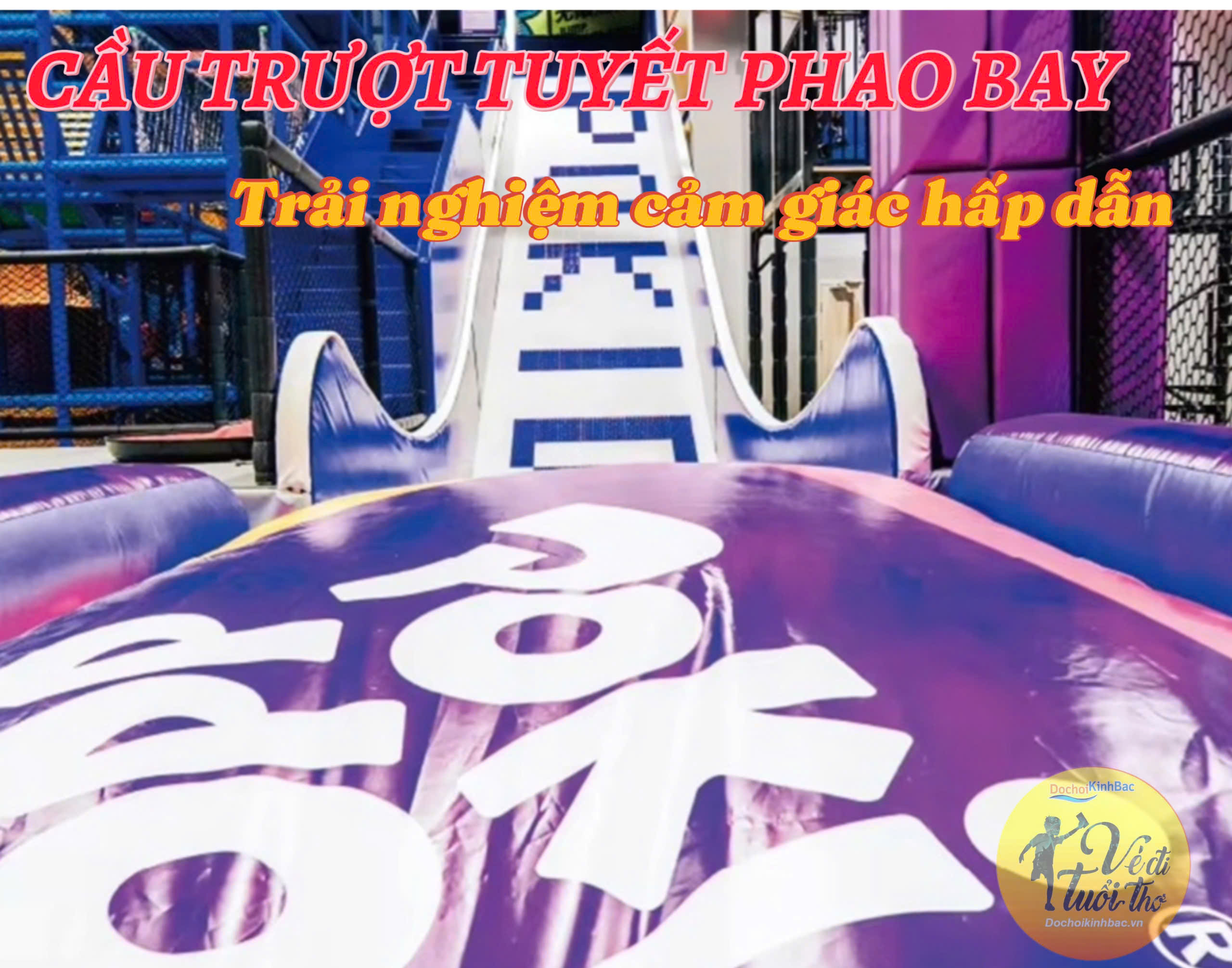 Cầu trượt tuyết phao bay - Trải nghiệm cảm giác mạnh hấp dẫn