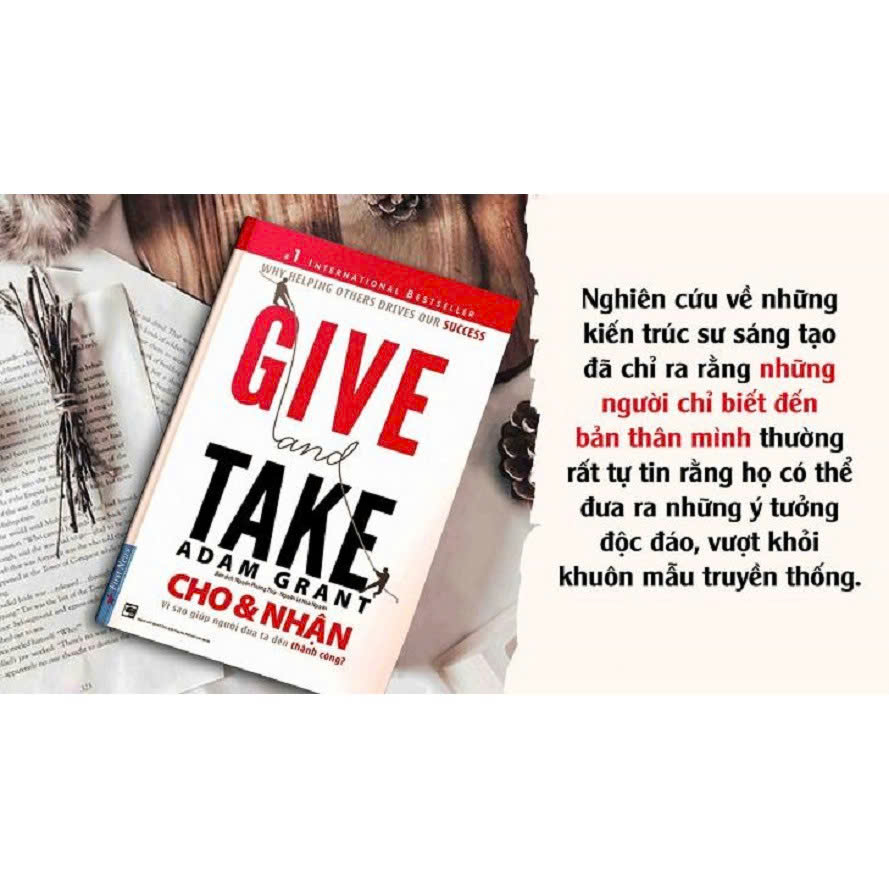 Give and Take - Cách Thành Công Thông Qua Sự Cho Đi