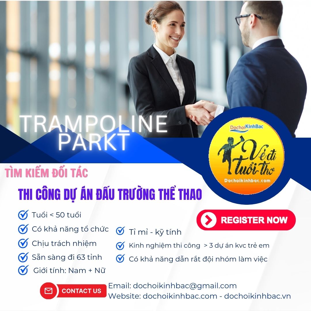 Đối tác TDKBTC10- Trampoline Park Thi công lắp đặt hoàn thiện dự án khu vui chơi giải trí thanh thiếu niên