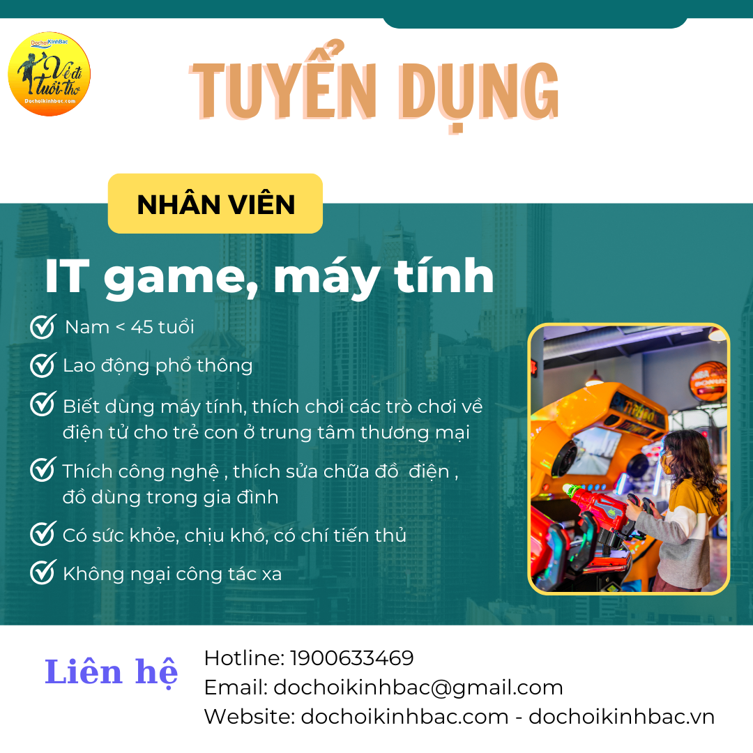 ĐỒ CHƠI KINH BẮC -TUYỂN DỤNG NHÂN VIÊN IT GAME VĂN PHÒNG HÀ NỘI SỐ 1
