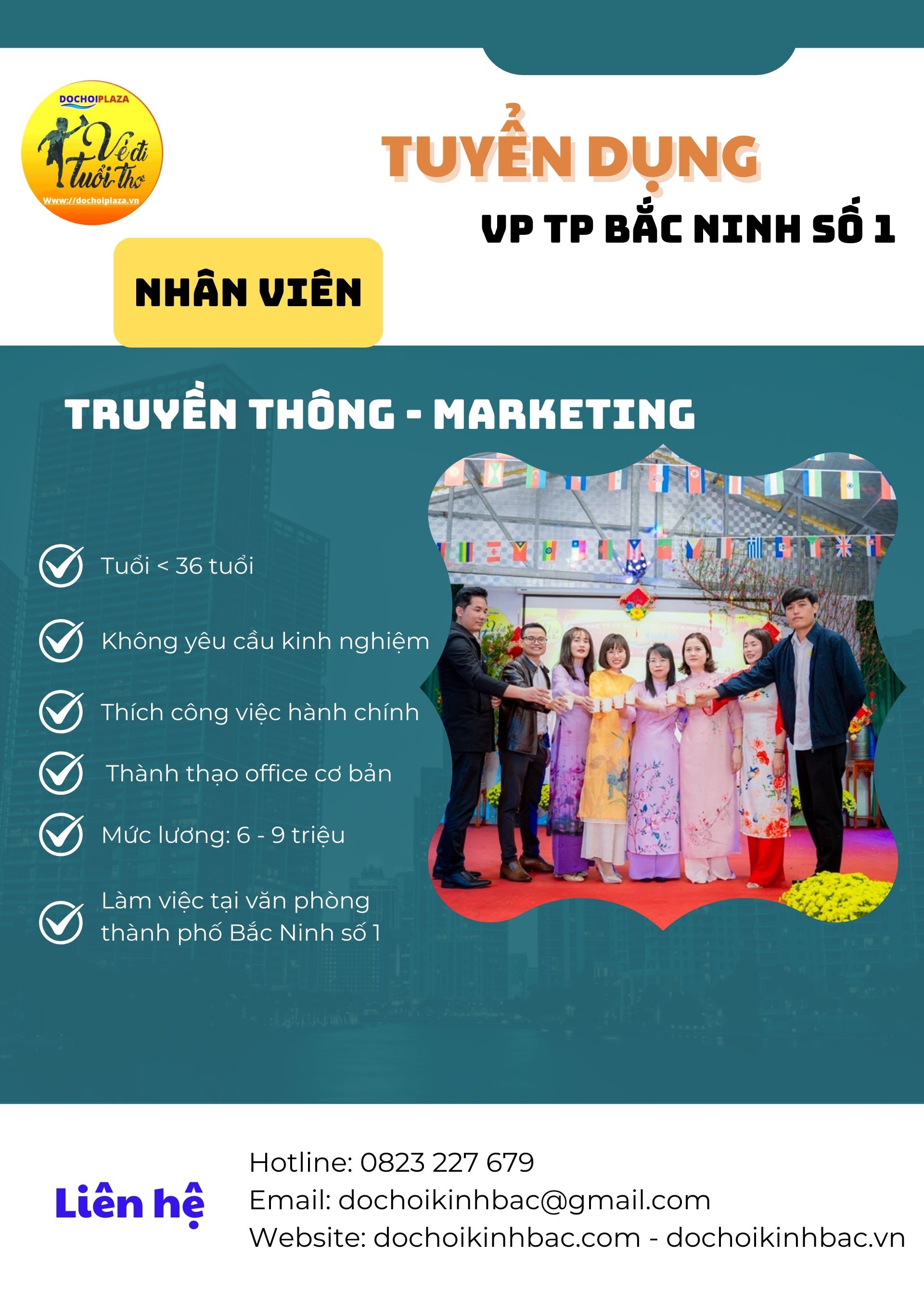 ĐỒ CHƠI KINH BẮC - CN VP TP BẮC NINH - TUYỂN DỤNG NHÂN VIÊN TRUYỀN THÔNG MARKETING
