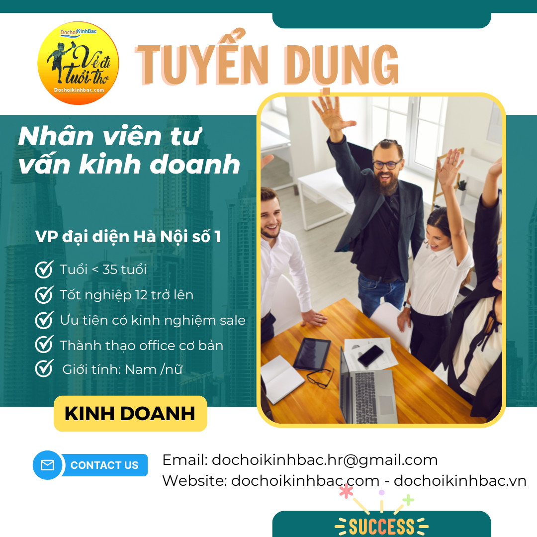 CHI NHÁNH VĂN PHÒNG HÀ NỘI SỐ 1 CẦN TUYỂN NHÂN VIÊN TƯ VẤN KINH DOANH