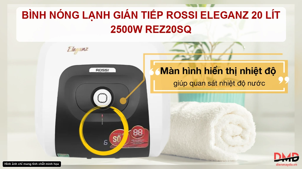 Bình nóng lạnh gián tiếp Rossi Eleganz 20 lít 2500W REZ20SQ