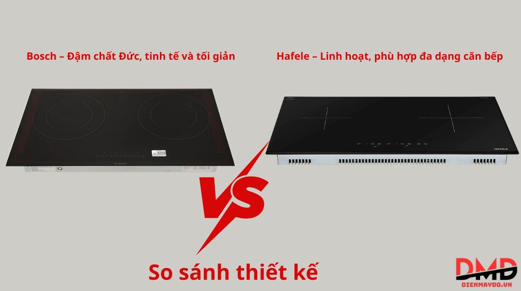 Vì sao cần so sánh bếp từ Bosch và Hafele?