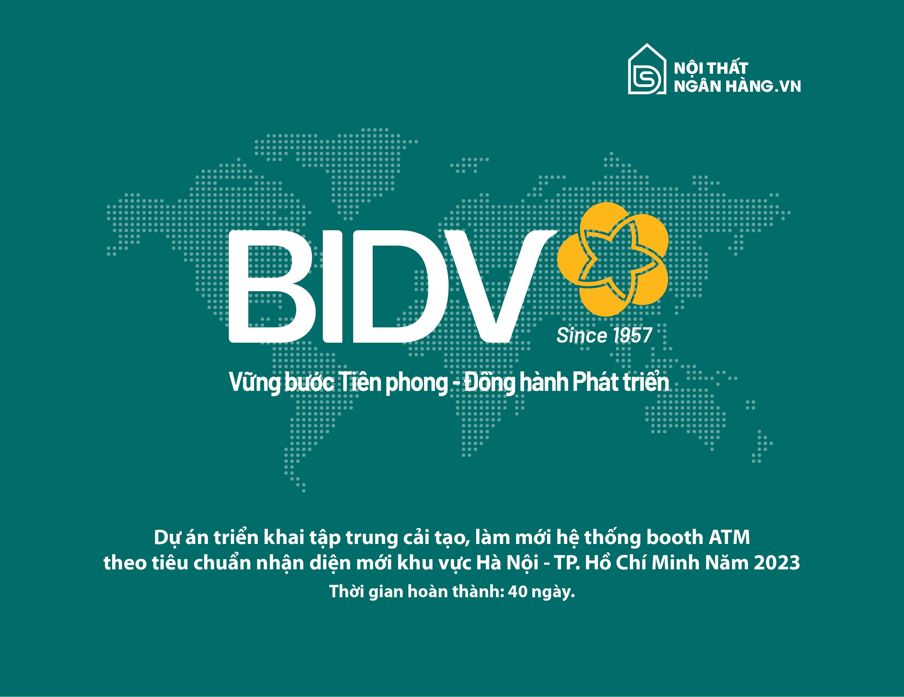 Dự án triển khai tập trung cải tạo, làm mới hệ thống booth ATM theo tiêu chuẩn nhận diện mới khu vực Hà Nội - TP. Hồ Chí Minh Năm 2023