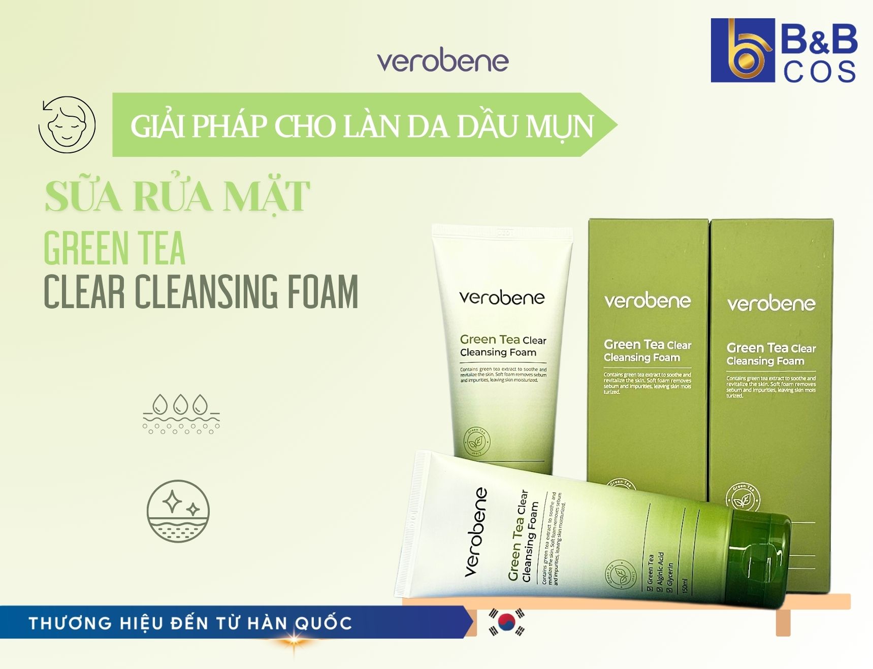GIẢI PHÁP CHO LÀN DA DẦU MỤN - SỮA RỬA MẶT GREEN TEA CLEAR CLEANSING FOAM