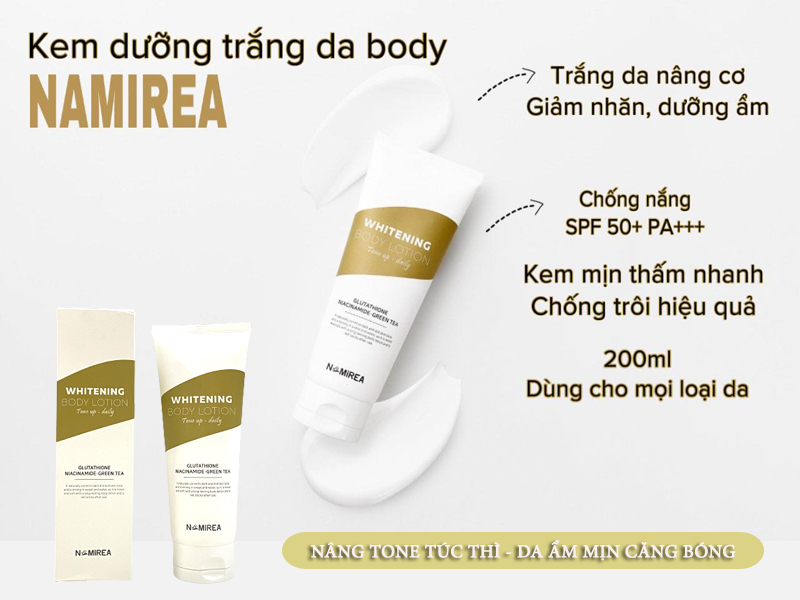 Nâng tone tất thì , da ẩm mịn căng bóng nhờ Namirea Whitening Body Lotion