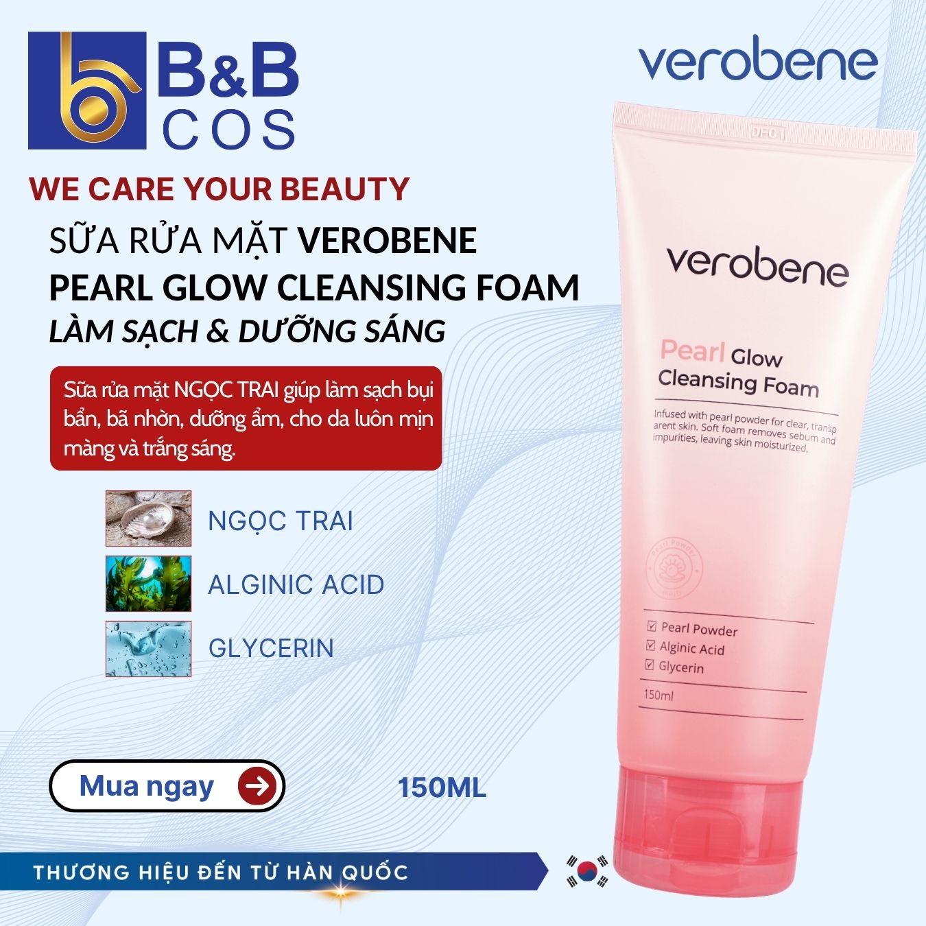 SỮA RỬA MẶT NGỌC TRAI VEROBENE - Hàn Quốc (Mẫu Mới)