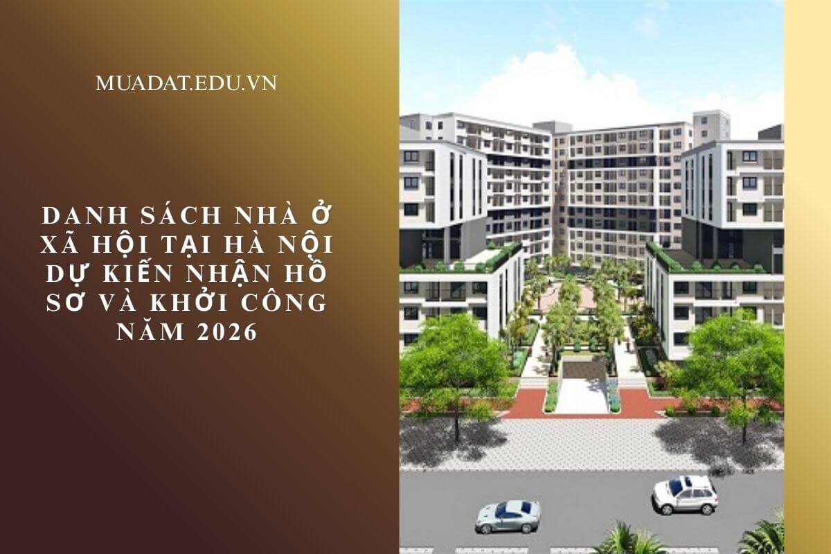 DANH SÁCH NHÀ Ở XÃ HỘI DỰ KIẾN NHẬN HỒ SƠ 2026