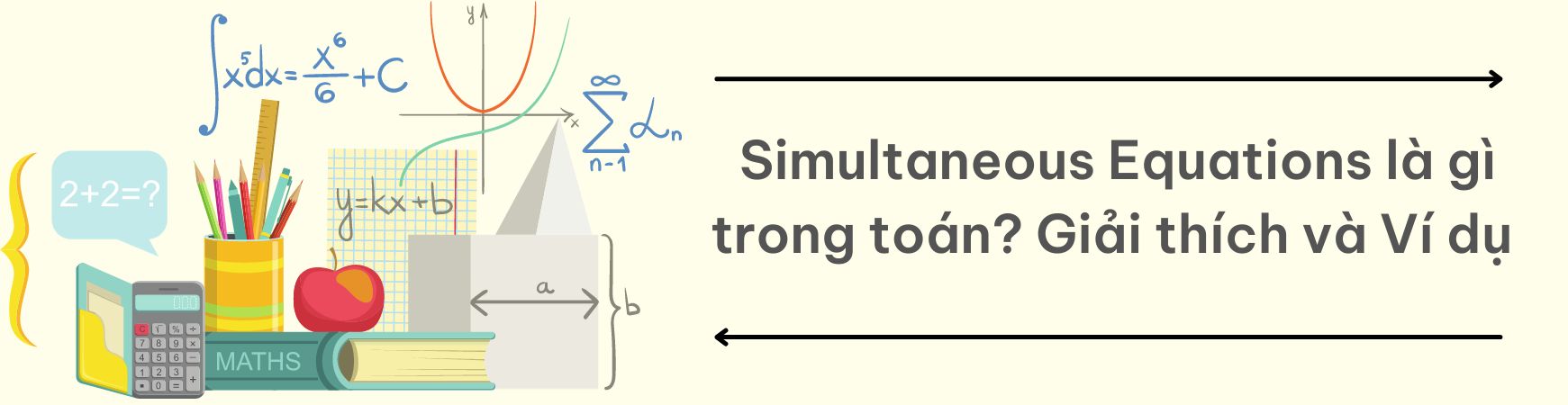 SIMULTANEOUS EQUATIONS LÀ GÌ TRONG TOÁN? GIẢI THÍCH VÀ VÍ DỤ