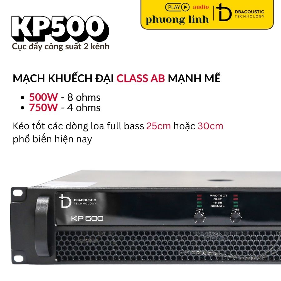 Mạch Class AB giúp Đẩy KP500 vận hành ổn định.
