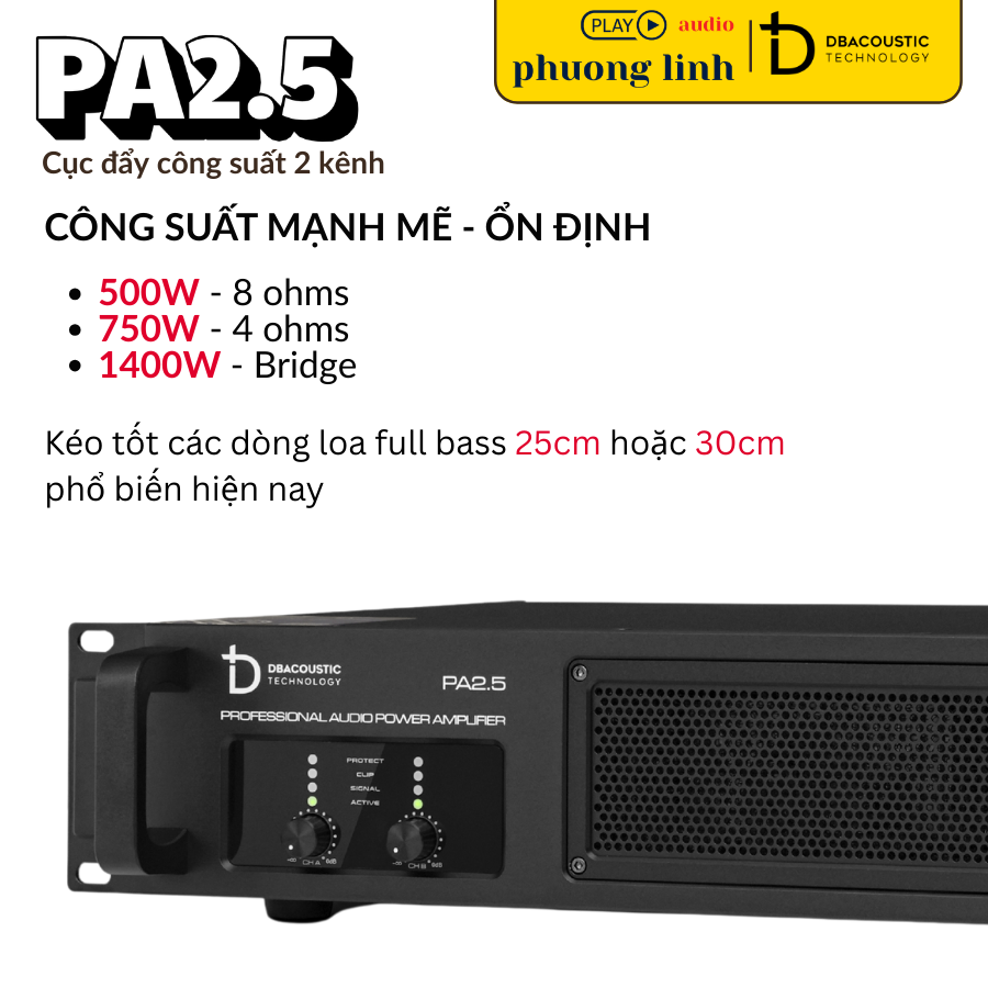 Đẩy công suất DBacoustic PA2.5 với công suất 500W mạnh mẽ.