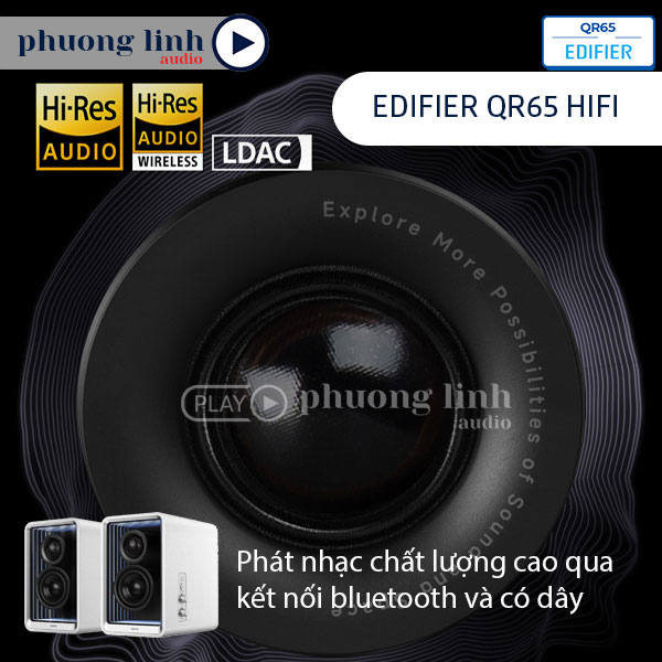 Edifier QR65 nghe nhạc Hires Audio wireless với codec LDAC