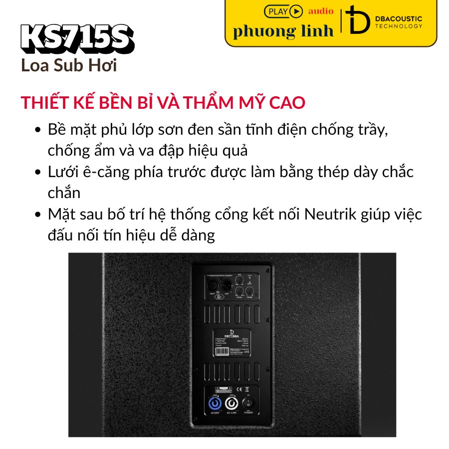 Thiết kế Loa Dbacoustic KS715S sơn sần đen bền bỉ.