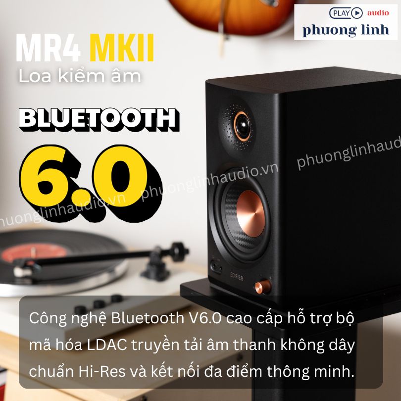 Công nghệ kết nối Bluetooth V6.0 hỗ trợ LDAC trên Edifier MR4 MK2.
