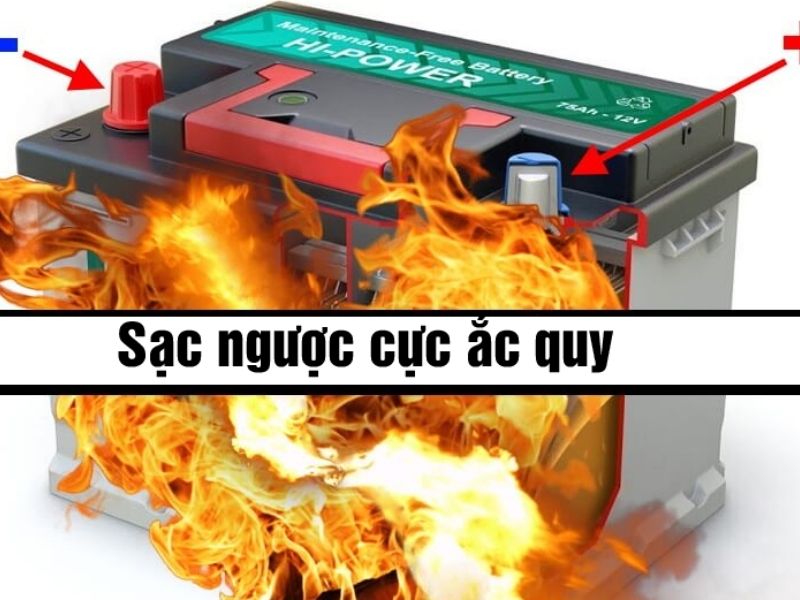 Ắc quy bị ngược cực phải làm sao? Nguyên nhân và cách khắc phục