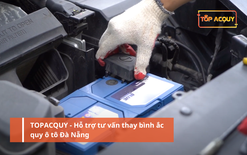 Thay bình ắc quy ô tô Đà Nẵng - TOP 6 đại lý chính hãng giá tốt