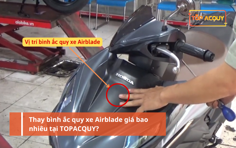 Thay bình ắc quy xe Airblade giá bao nhiêu tại TOPACQUY?