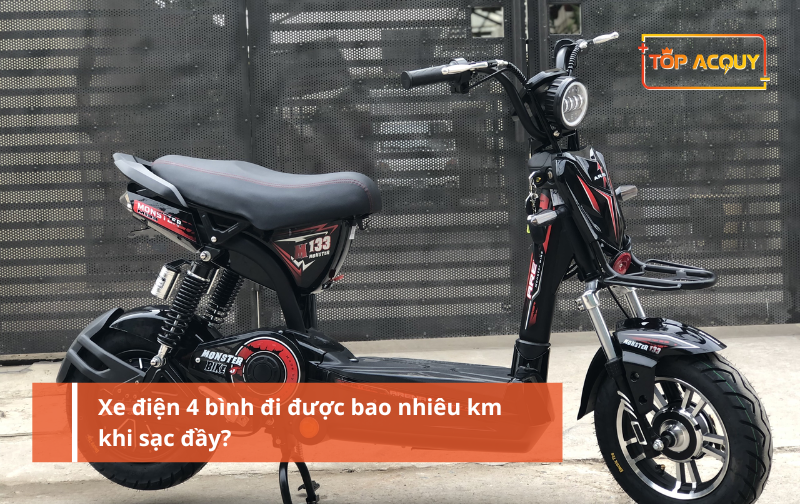 Xe điện 4 bình đi được bao nhiêu km khi sạc đầy?