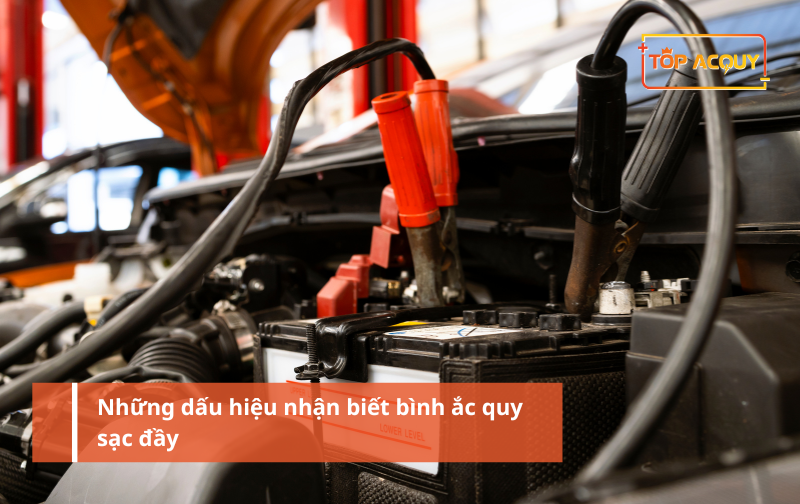 Những dấu hiệu nhận biết bình ắc quy sạc đầy