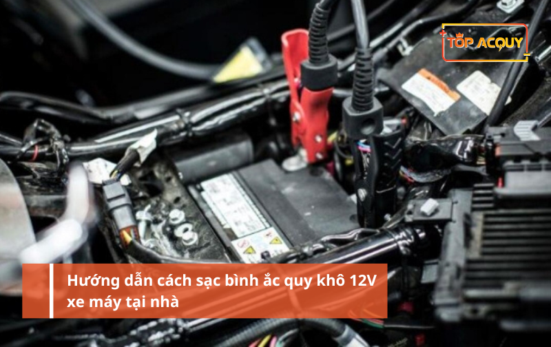 Hướng dẫn cách sạc bình xe máy tại nhà đơn giản
