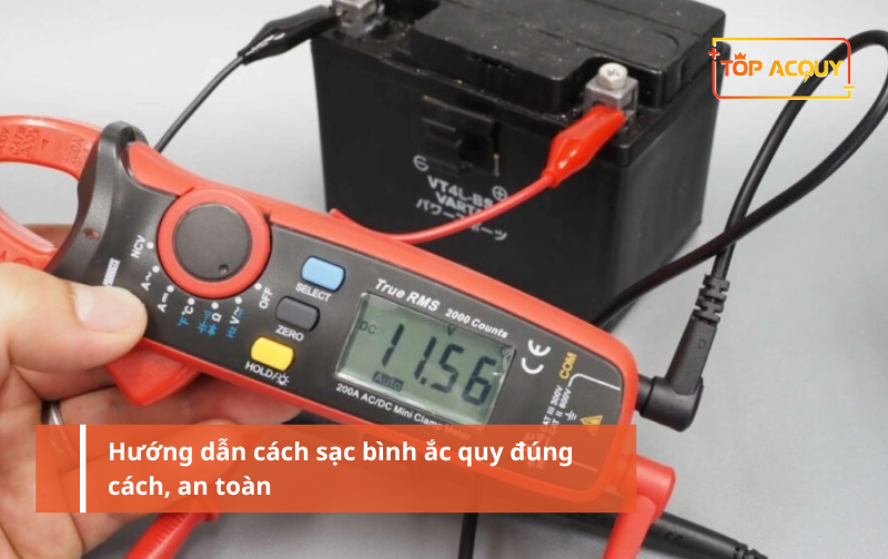 Hướng dẫn cách sạc bình ắc quy đúng cách, an toàn