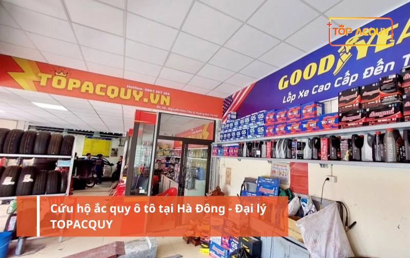 Cứu hộ ắc quy ô tô tại Hà Đông - Đại lý TOPACQUY