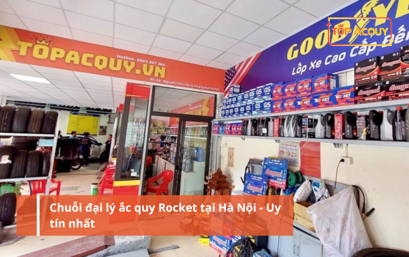 Chuỗi đại lý ắc quy Rocket tại Hà Nội - Uy tín nhất