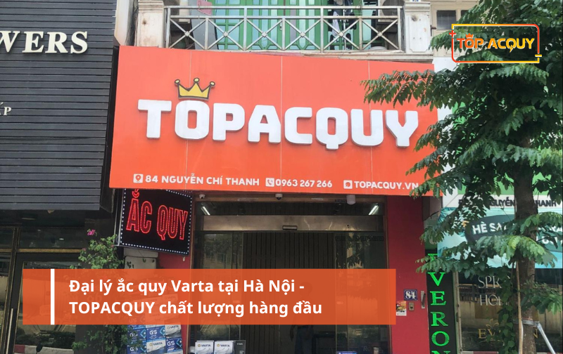Đại lý ắc quy Varta tại Hà Nội - TOPACQUY chất lượng hàng đầu