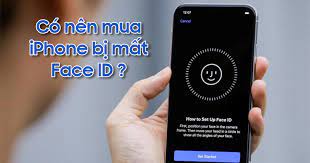 iPhone mất Face ID là gì? Đâu là lý do? Có nên mua iPhone mất Face ID hay không? Đáp án ngay tại đây