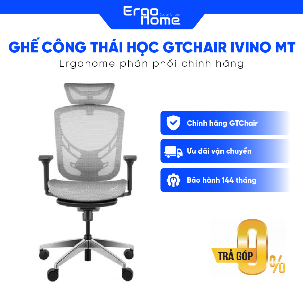 Ghế Công Thái Học GTCHAIR Ivino MT - Ergohome phân phối chính hãng BH 12 năm