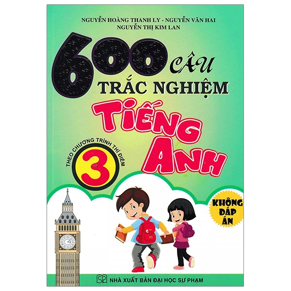 600 Câu Trắc Nghiệm Tiếng Anh 3 (Không Đáp Án) (THHCM) H-A