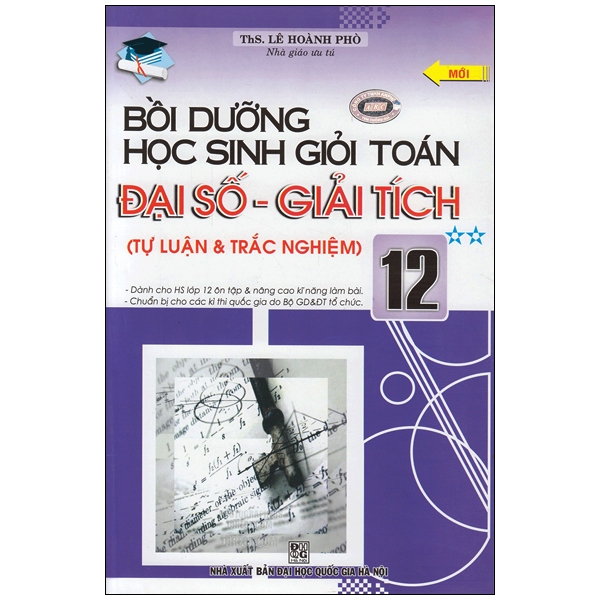 Bồi Dưỡng Học Sinh Giỏi Toán Đại Số - Giải Tích 12 - Tập 2  (QGHN) ABC