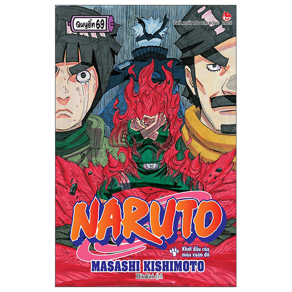 Naruto - Tập 69 - Khởi Đầu Của Mùa Xuân Đỏ (Tái Bản)
