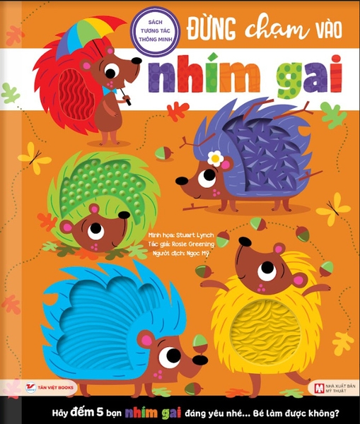 Sách Tương Tác Thông Minh - Đừng Chạm Vào Nhím Gai