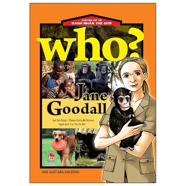 Chuyện Kể Về Danh Nhân Thế Giới -  JANE GOODALL