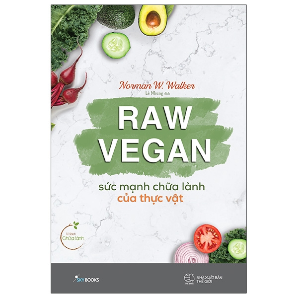 RAW VEGAN - SUC MANH CHUA LANH CUA THUC VAT