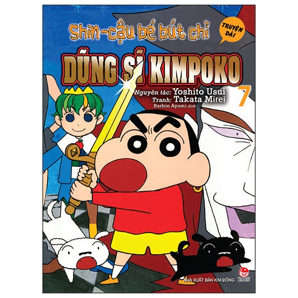 Shin - Cậu Bé Bút Chì - Truyện Dài - Tập 7 - Dũng Sĩ Kimpoko (Tái Bản 2019)