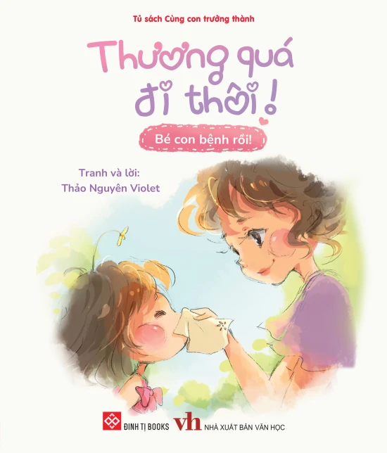 Thương quá đi thôi! - Bé con bệnh rồi!