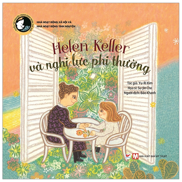 Helen Keller Và Nghị Lực Phi Thường - Tuyển Tập Truyện Tranh Danh Nhân Thế Giới