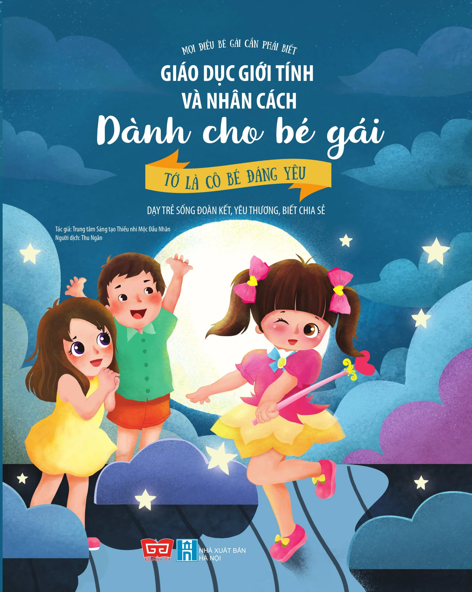 Giáo Dục Giới Tính Và Nhân Cách Dành Cho Bé Gái - Tớ Là Cô Bé Đáng Yêu