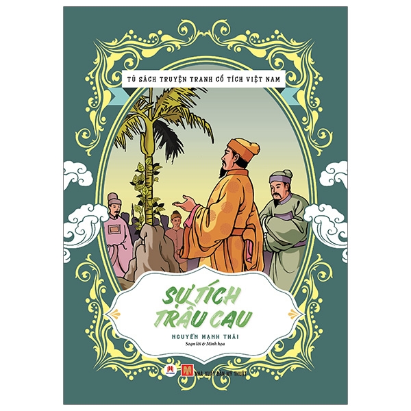 Tủ Sách Truyện Tranh Cổ Tích Việt Nam: Sự Tích Trầu Cau