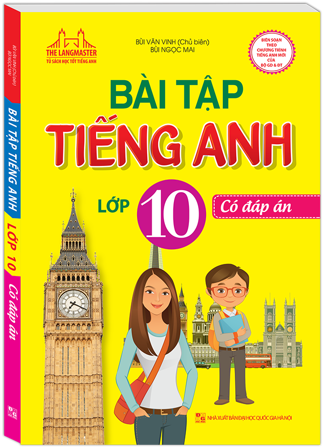 Bài Tập Tiếng Anh - Lớp 10 (Có Đáp Án)  (QGHN) M-TH