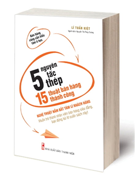 Sách 5 Nguyên Tắc Thép, 15 Thuật Bán Hàng Thành Công