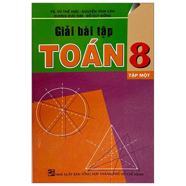 Giải Bài Tập Toán Lớp 8 - Tập 1 (THHCM) H-A