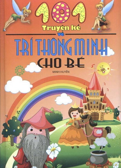 101 Truyện Kể Về Trí Thông Minh Cho Bé