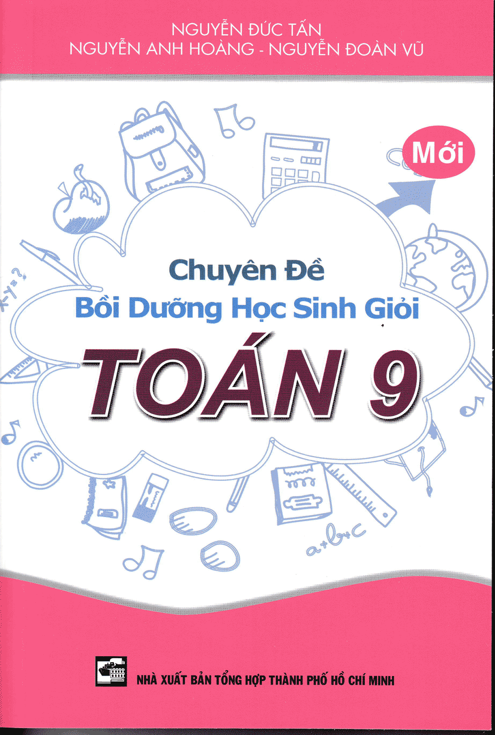 CHUYÊN ĐỀ BỒI DƯỠNG HỌC SINH GIỎI TOÁN 9 (THHCM) K-V