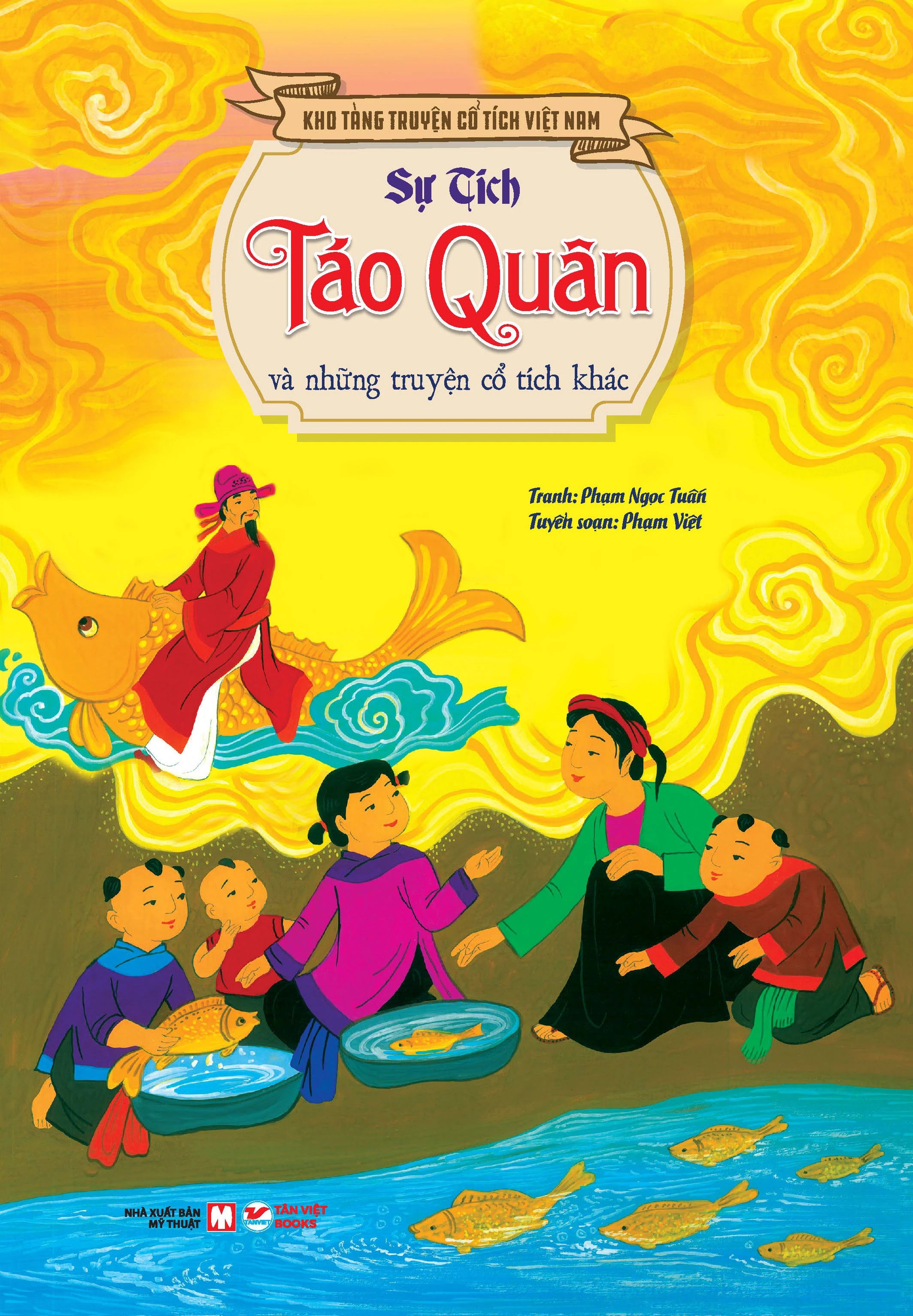 Kho Tàng Truyện Cổ Tích Việt Nam - Sự Tích Táo Quân Và Những Truyện Cổ Tích Khác - Bìa Cứng